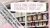 How I Use Ikea Shelving And White Containers For Product Display 4 Metre Wide Display